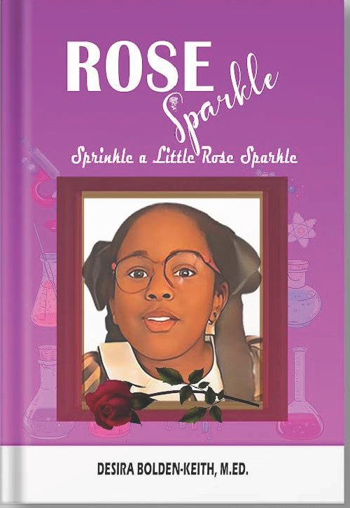 Cover of Rose Sparkle: Sprinkle a Little Rose Sparkle by Desira Bolden-Keith, M.Ed.